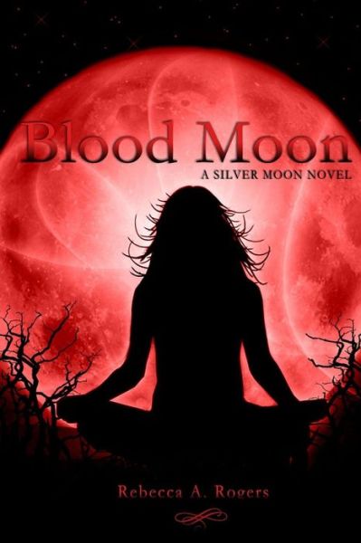 Cover for Rebecca a Rogers · Blood Moon (Paperback Book) (2013)