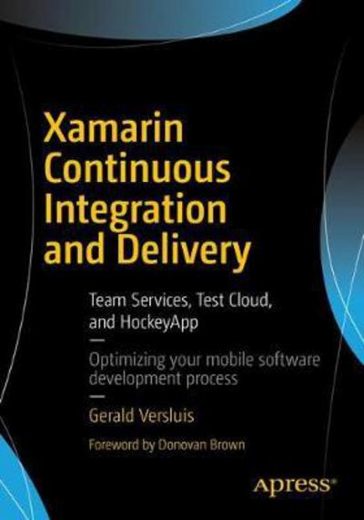 Cover for Versluis · Xamarin Continuous Integration and Delivery (Book) [1st edition] (2017)