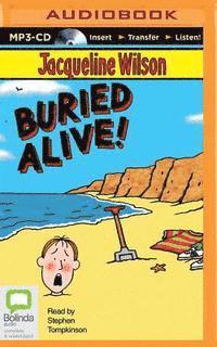 Cover for Jacqueline Wilson · Buried Alive! (MP3-CD) (2015)