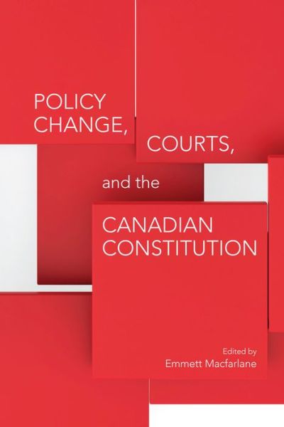 Cover for Policy Change, Courts, and the Canadian Constitution (Paperback Book) (2018)