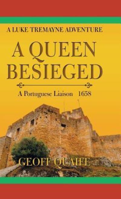 Cover for Geoff Quaife · A Queen Besieged (Hardcover Book) (2018)