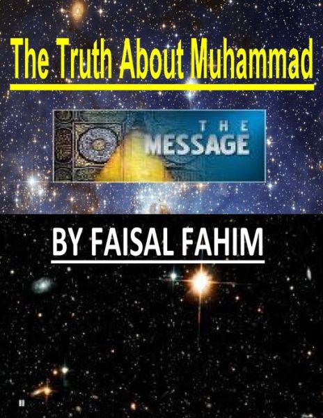 Mr Faisal Fahim · The Truth About Muhammad (Paperback Book) (2013)