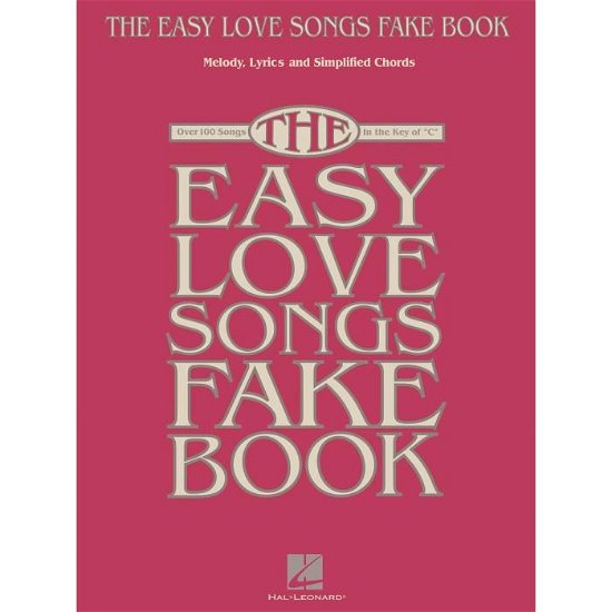 Cover for Hal Leonard Publishing Corporation · The Easy Love Songs Fake Book: Melody, Lyrics &amp; Simplified Chords in the Key of C (Bog) (2016)