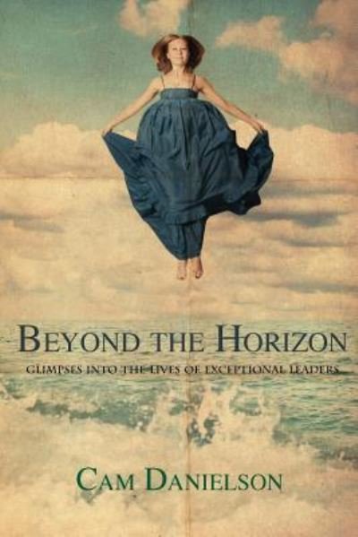 Cover for Cam Danielson · Beyond the Horizon (Pocketbok) (2015)