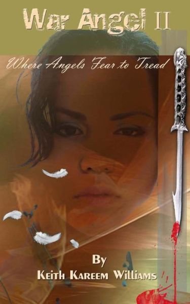 Cover for Keith Kareem Williams · War Angel Ii: Where Angels Fear to Tread (Paperback Book) (2014)