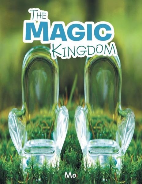 Cover for Mo · The Magic Kingdom (Taschenbuch) (2014)