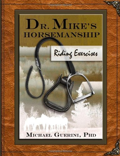 Cover for Michael Guerini Phd · Dr. Mike's Horsemanship Riding Exercises (Paperback Book) (2014)