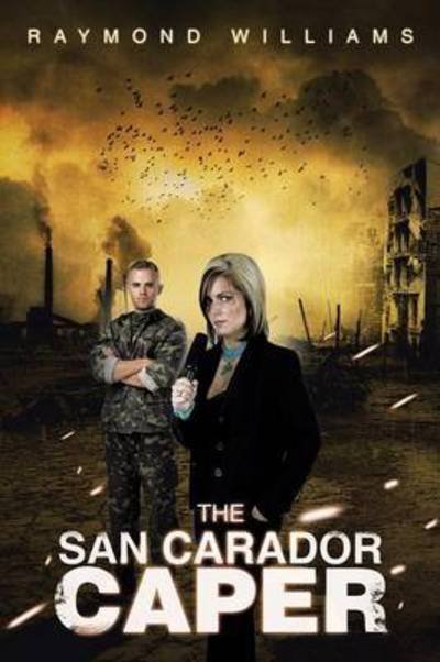 Cover for Raymond Williams · The San Carador Caper (Taschenbuch) (2015)
