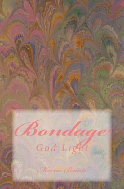 Cover for Marcia Batiste · Bondage (Paperback Book) (2014)