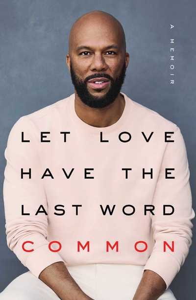 Cover for Common · Let Love Have the Last Word: A Memoir (Gebundenes Buch) (2019)