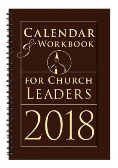 Calendar & Workbook for Church Leaders 2018 - Abingdon Press - Gadżety - Abingdon Press - 9781501836152 - 2 maja 2017