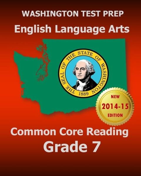 Cover for Test Master Press Washington · Washington Test Prep English Language Arts Common Core Reading Grade 7: Covers the Reading Sections of the Smarter Balanced (Sbac) Assessments (Paperback Bog) (2014)