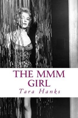 Cover for Tara Hanks · The Mmm Girl (Paperback Book) (2015)