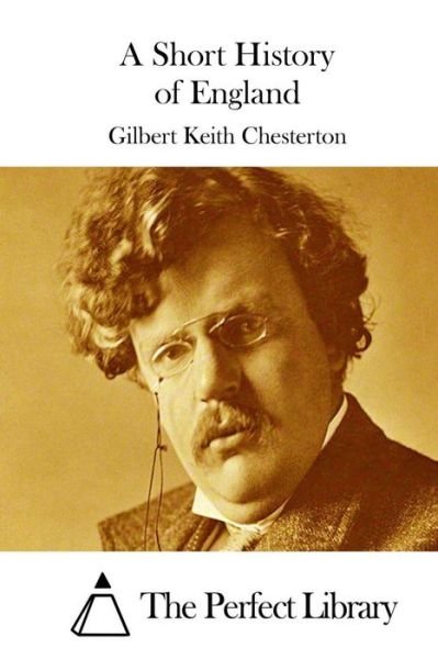 Cover for G K Chesterton · A Short History of England (Pocketbok) (2015)