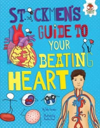 Cover for John Farndon · Stickmen's Guide to Your Beating Heart (Hardcover Book) (2017)