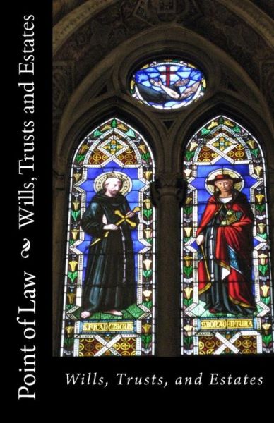 Cover for Dr Eric Allen Engle Ll M · Wills Trusts and Estates: Point of Law (Paperback Book) (2015)