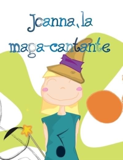 Cover for Amparo Simon Conejos · Joanna, la maga-cantante (Pocketbok) (2015)