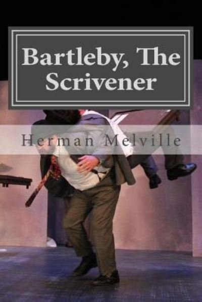 Cover for Herman Melville · Bartleby, The Scrivener (Paperback Book) (2015)