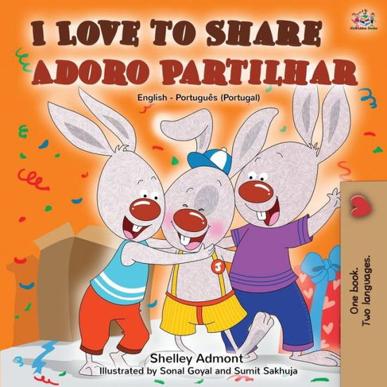 Cover for Shelley Admont · I Love to Share Adoro Partilhar: English Portuguese Bilingual Book -Portugal - English Portuguese Portugal Bilingual Collection (Paperback Book) (2019)