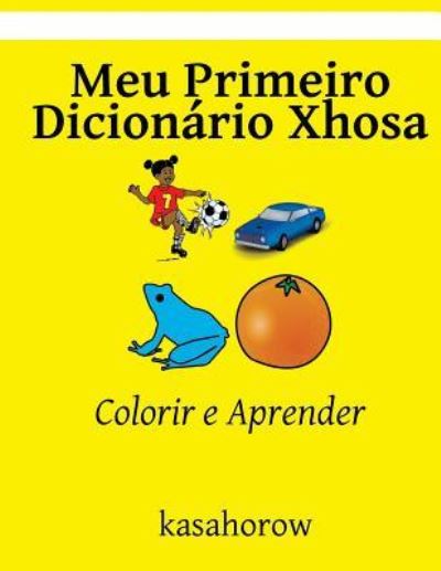 Cover for Kasahorow · Meu Primeiro Dicionario Xhosa (Paperback Book) (2016)