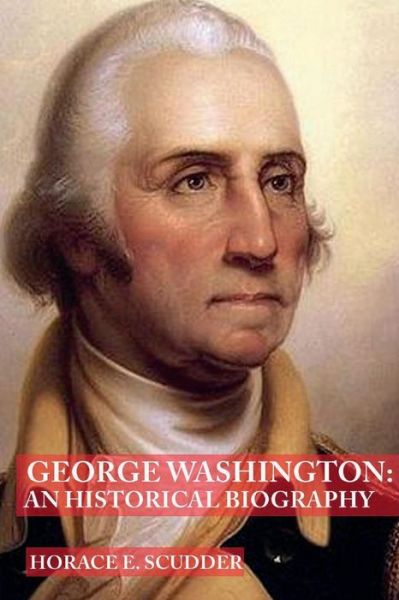 Cover for Horace E Scudder · George Washington (Paperback Book) [Illustrated edition] (2018)