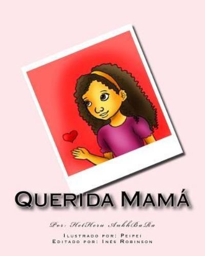 Cover for HetHeru AnkhBaRa · Querida Mamá (Taschenbuch) (2017)
