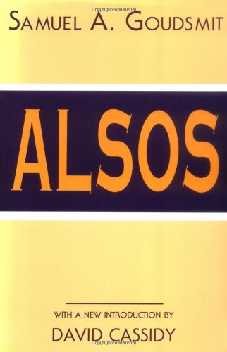 Alsos - History of Modern Physics and Astronomy - Samuel A. Goudsmit - Books - American Institute of Physics - 9781563964152 - March 7, 1996