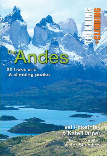 Cover for Kate Harper · The Andes: Trekking + Climbing (Paperback Book) (2008)