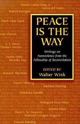 Cover for Walter Wink · Peace is the Way: Writings on Non-violence (Taschenbuch) (2000)