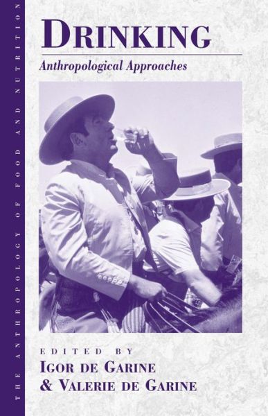 Cover for Valerie De Garine · Drinking: Anthropological Approaches - Anthropology of Food &amp; Nutrition (Paperback Book) (2001)
