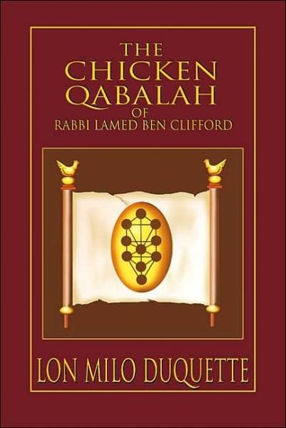 Cover for DuQuette, Lon Milo (Lon Milo DuQuette) · Chicken Qabalah of Rabbi Lamed Ben Clifford (Paperback Bog) (2010)