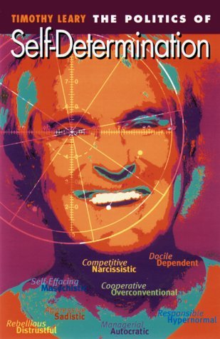 Cover for Timothy Leary · The Politics of Self-Determination - Leary, Timothy (Paperback Bog) (2000)