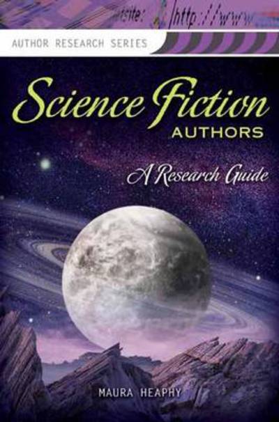 Cover for Maura Heaphy · Science Fiction Authors: A Research Guide - Author Research Series (Paperback Book) (2008)