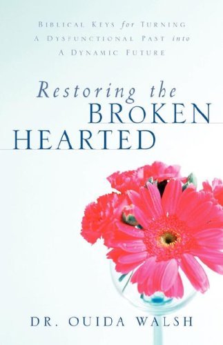 Cover for Ouida Walsh · Restoring the Broken Hearted (Paperback Book) (2003)