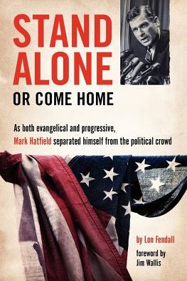 Stand Alone or Come Home - Lon Fendall - Books - Barclay Press - 9781594980152 - September 5, 2000