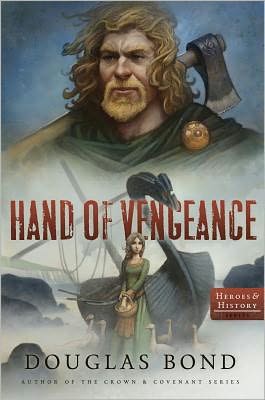 Cover for Douglas Bond · Hand of Vengeance - Heroes &amp; History (Paperback Book) (2012)