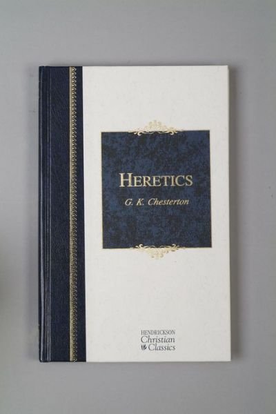 Cover for G. K. Chesterton · Heretics (Inbunden Bok) (2007)