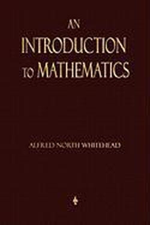Cover for Alfred North Whitehead · An Introduction to Mathematics (Paperback Book) (2011)