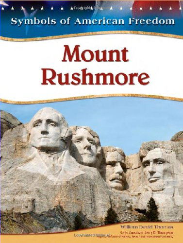 Cover for William David Thomas · Mount Rushmore (Symbols of American Freedom) (Hardcover Book) (2009)