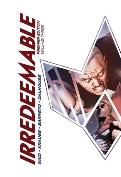 Cover for Mark Waid · Irredeemable Premier Vol. 3 - Irredeemable (Hardcover Book) (2017)