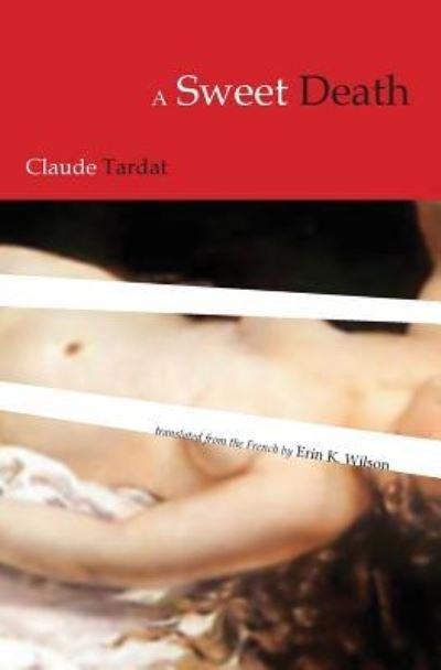 Cover for Claude Tardat · A Sweet Death (Paperback Book) (2010)
