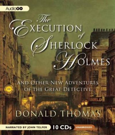 Cover for Donald Thomas · The Execution of Sherlock Holmes (CD) (2012)