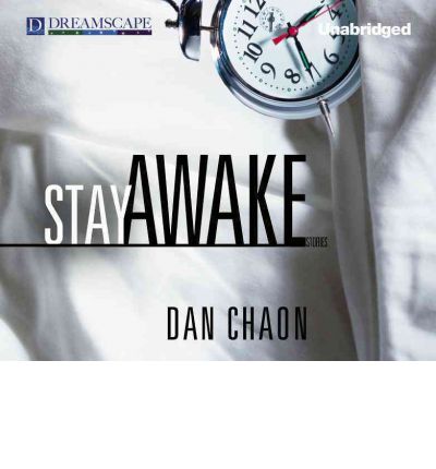 Cover for Dan Chaon · Stay Awake: Stories (Audiobook (CD)) [Unabridged edition] (2012)