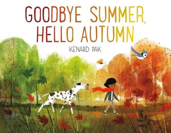 Cover for Kenard Pak · Goodbye Summer, Hello Autumn (Gebundenes Buch) (2016)