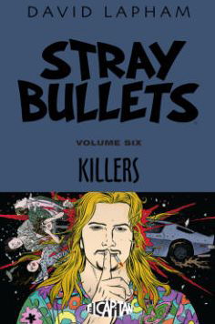 Cover for David Lapham · Stray Bullets Volume 6: Killers - STRAY BULLETS TP (IMAGE) (Paperback Book) (2015)