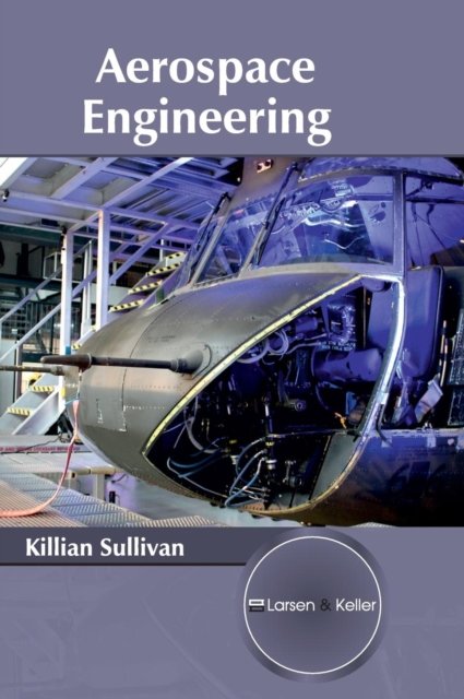 Cover for Killian Sullivan · Aerospace Engineering (Hardcover Book) (2017)