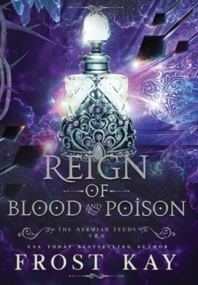 Cover for Frost Kay · Reign of Blood and Poison (Innbunden bok) (2021)