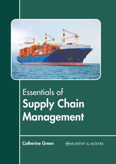 Cover for Catherine Green · Essentials of Supply Chain Management (Hardcover bog) (2022)