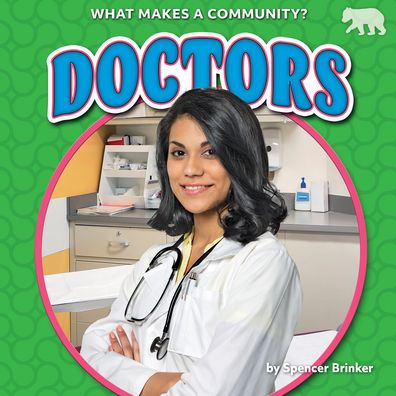 Doctors - Spencer Brinker - Livres - Bearcub Books - 9781642809152 - 1 août 2020