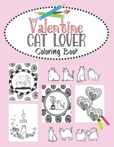 J and I Books · Valentine Cat Lover Coloring Book (Paperback Bog) (2020)